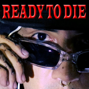 READY TO DIE