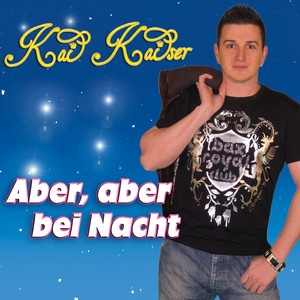 Aber, aber bei Nacht