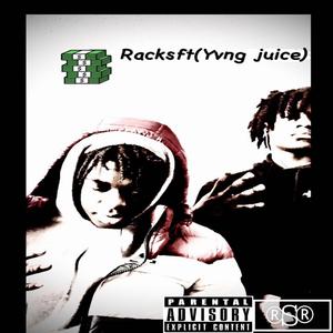 Racks (feat. Yvng juice) (Explicit)