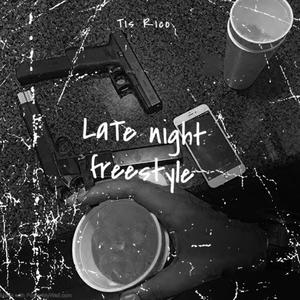 Late Night Freestyle (Explicit)