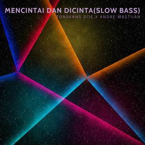 Mencinta Atau Dicinta (Slow Bass)