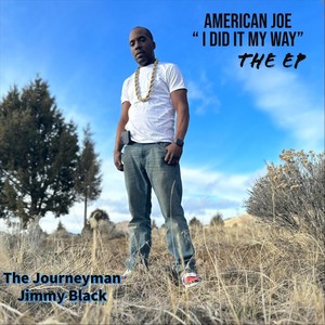 American Joe "I Did It My Way" (Explicit)