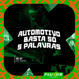 Automotivo Basta Só 5 Palavras (Explicit)
