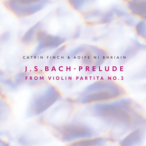 J.S. Bach - Prelude from Violin Partita No.3