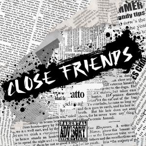 CLOSE FRIENDS (Explicit)
