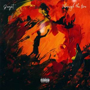THROUGH THE FIRE (Explicit)