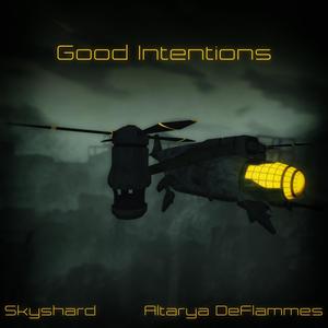 Good Intentions