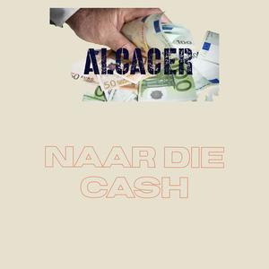 Naar Die Cash (Explicit)
