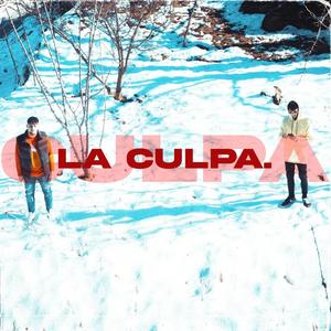La Culpa(feat. Nacho Baezza) (Explicit)