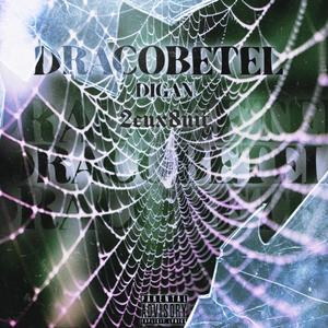 Dracobetel (feat. 2eux8uit) (Explicit)