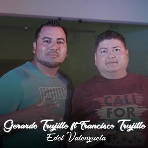 Edel Valenzuela (feat. Francisco Trujillo)