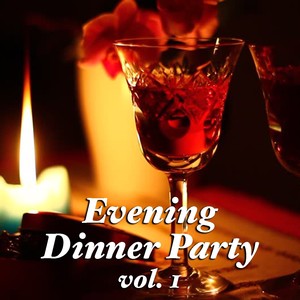 Evening Dinner Party vol. 1