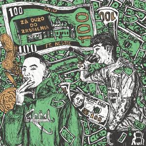 ZA DUŻO DO ZROBIENIA (feat. 37Nestee & prasallo) (Explicit)