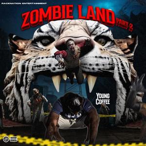 Zoombie Land, Pt. 2 (Explicit)