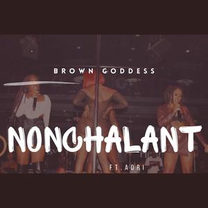 Nonchalant (feat. Adri) [Explicit]