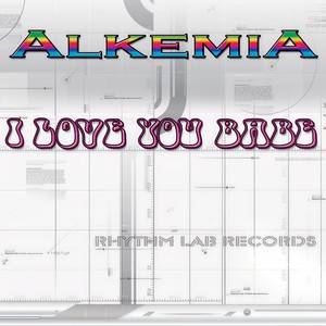 I Love You Babe (Alkemia Speed Japan Radio Mix Instrumental)