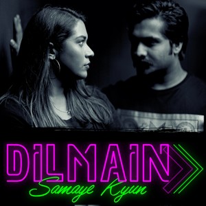 Dil Main Samaye Kyun (feat. Nimra Rafiq)