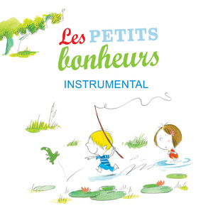 Les petits bonheurs (Instrumental)