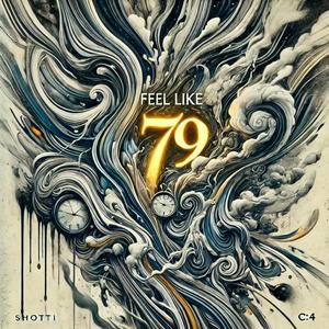 CallMeShotti - Feel Like 79 (feat. C:4) (Explicit)