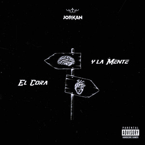 El Cora Y La Mente (Explicit)