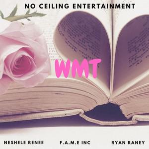 WMT (feat. F.A.M.E Inc & Ryan Raney) (Explicit)