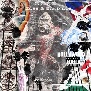 Zoes & Bandidos (Explicit)