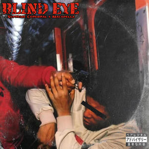 Blind Eye (Explicit)