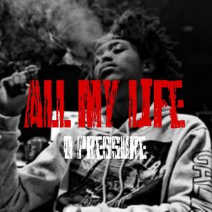 All My Life (Explicit)