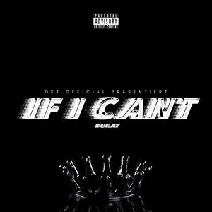 If I can't (Explicit)