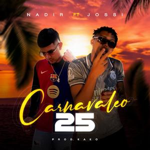 Carnavaleo 25 (feat. Jossi) (Explicit)