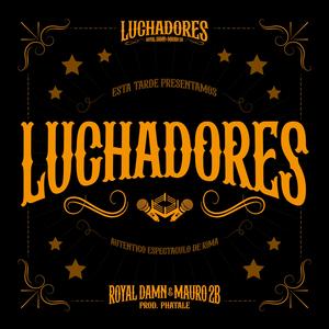 Luchadores (Explicit)