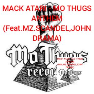 Mo Thugs Anthem (feat. MZ.Scandel & John Drama) (Explicit)