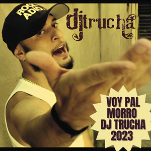 Voy Pal Morro Dj Trucha 2023