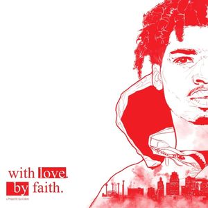 with love. by faith. (Explicit)