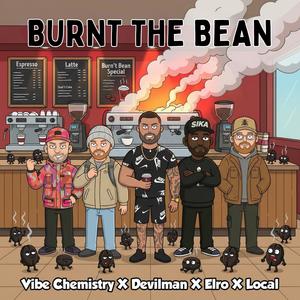 BURNT THE BEAN (Explicit)