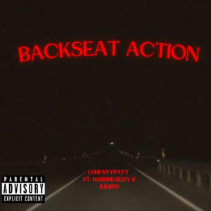 Backseat Action (feat. HardHeadZy & 1lilred) (Explicit)