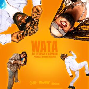 WATA (feat. DJ Dempsy & MikeTheDawn|Explicit)