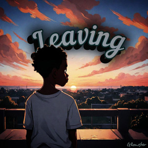 Leaving