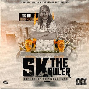 SK the Ruler (Explicit)