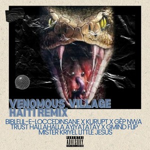 Venomous Village (Haiti Remix) [Explicit]