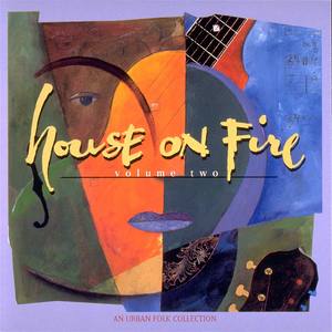 House On Fire Ii - An Urban Folk Collection