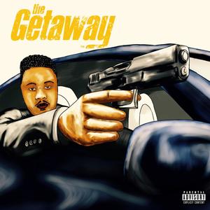 The Getaway (Explicit)