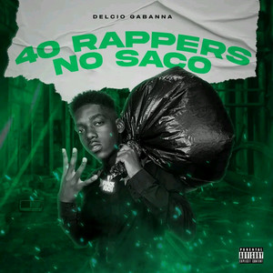 40 Rappers no saco (Explicit)