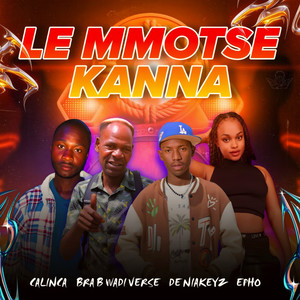 Le Mmotse Kanna