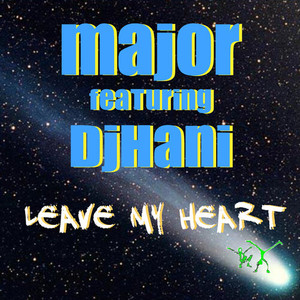 Leave My Heart (Extended Mix)