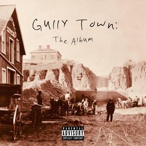 Gully Town: The Album (Explicit)