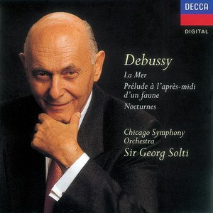 Debussy: Nocturnes; La Mer; Prélude à l'après-midi d'un faune (ドビュッシー：ヤソウキョク、コウキョウシウミ、ボクシンノゴゴヘノゼンソウキョク)