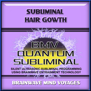 Subliminal Hair Growth - Silent Ultrasonic Track
