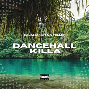 Dancehall Killa (Explicit)