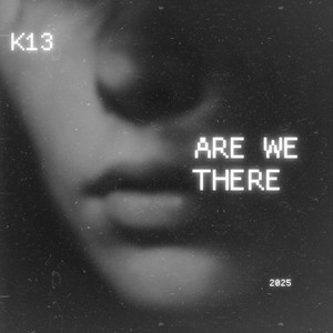 Are We There